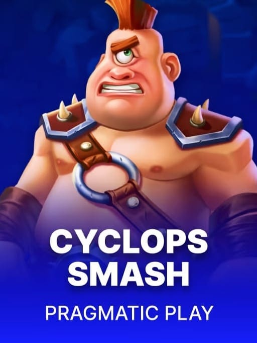 Cyclops Smash